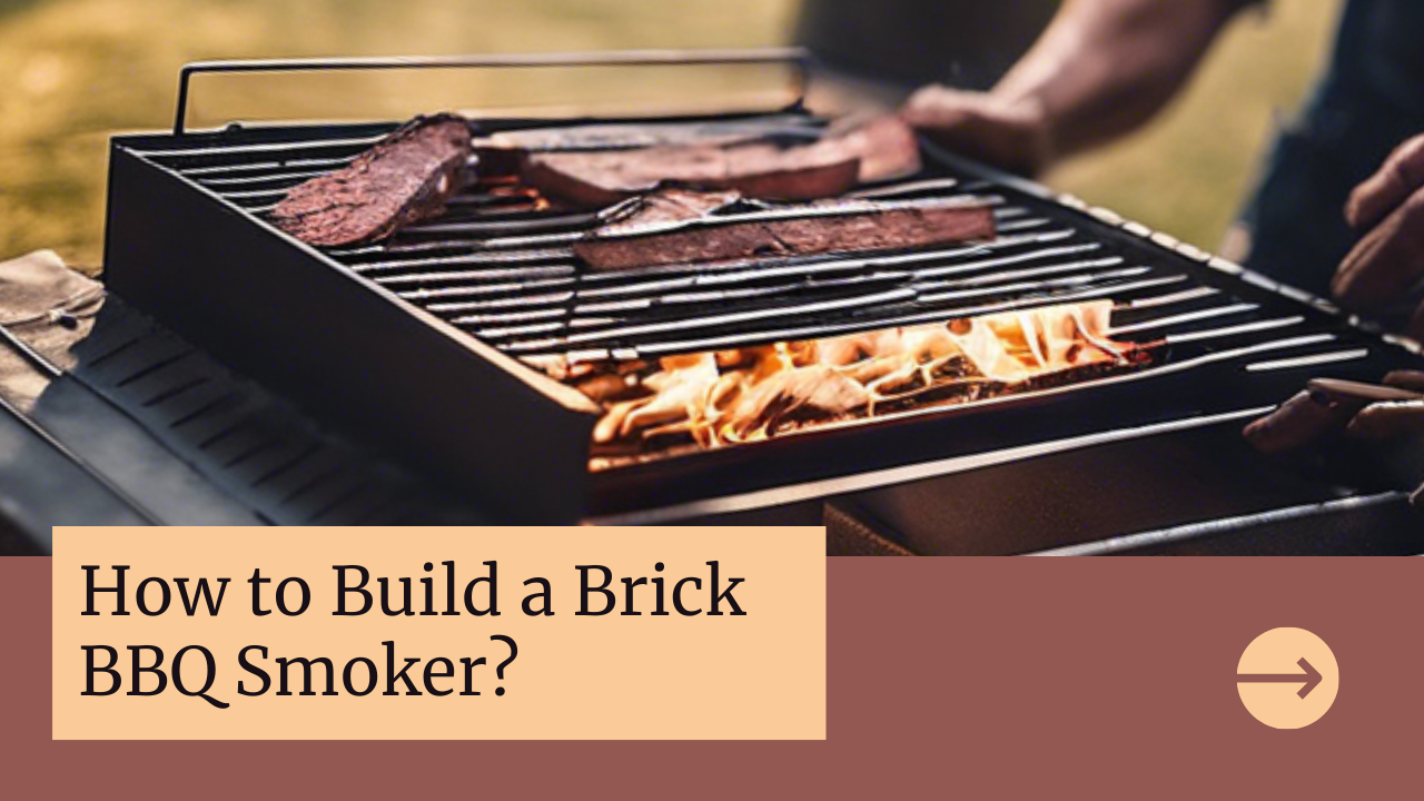 How to Build a Brick BBQ Smoker